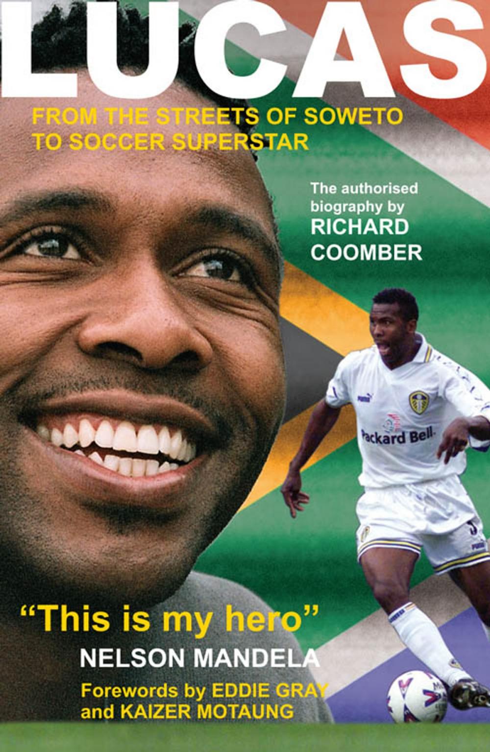 Big bigCover of LUCAS From the Streets of Soweto to Soccer Superstar