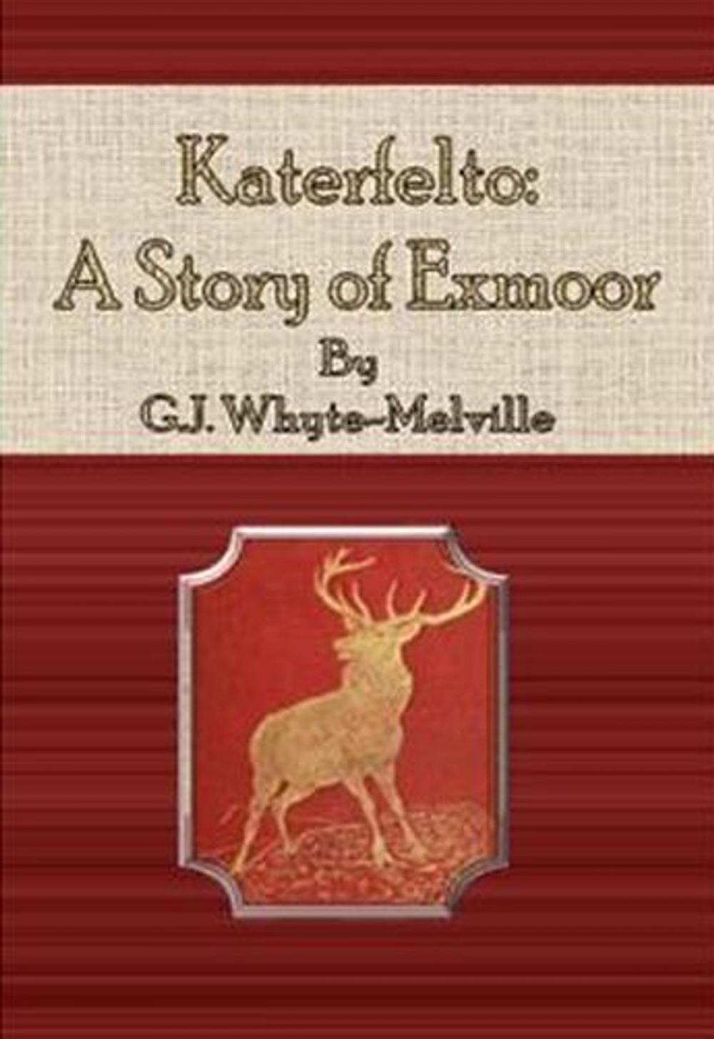 Big bigCover of Katerfelto: A Story of Exmoor