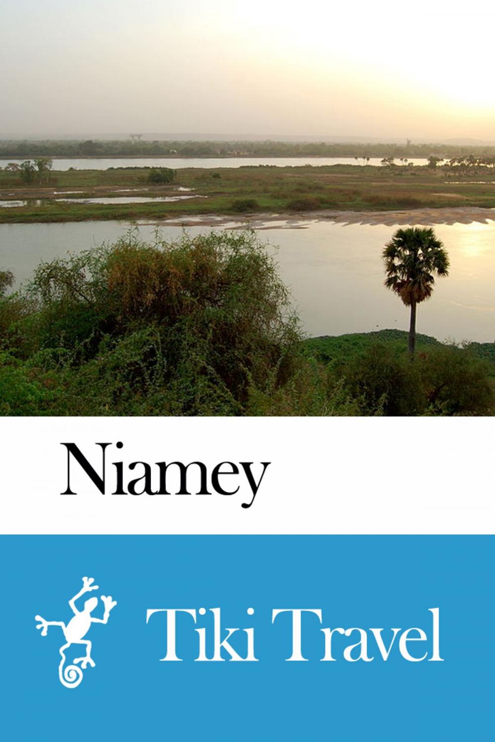 Big bigCover of Niamey (Niger) Travel Guide - Tiki Travel