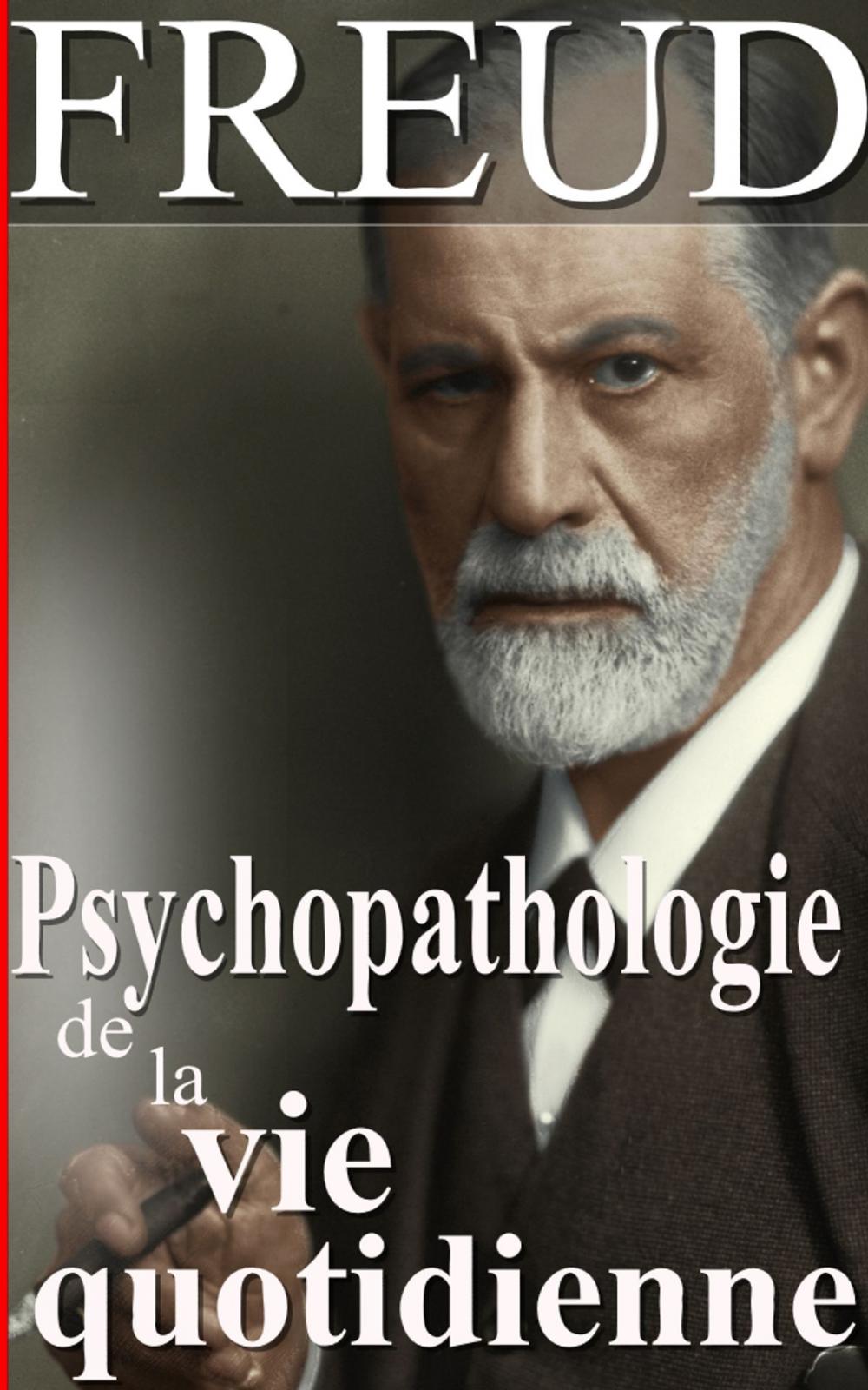 Big bigCover of Psychopathologie de la vie quotidienne
