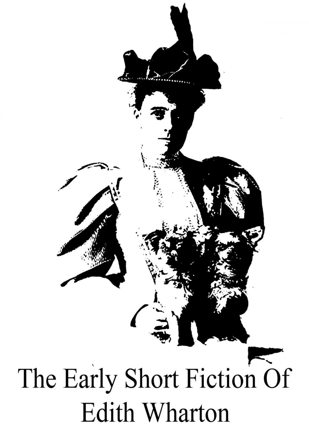 Big bigCover of The Early Short Fiction Of Edith Wharton