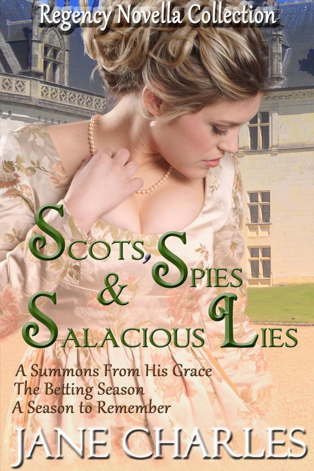 Big bigCover of Scots, Spies & Salacious Lies (Regency Novellas)