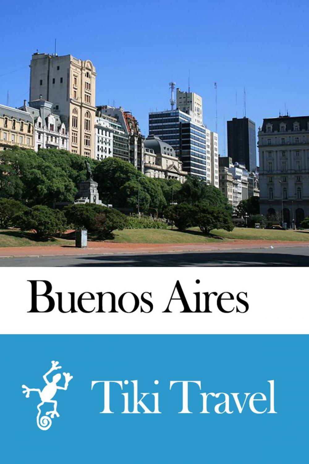 Big bigCover of Buenos Aires (Argentina) Travel Guide - Tiki Travel