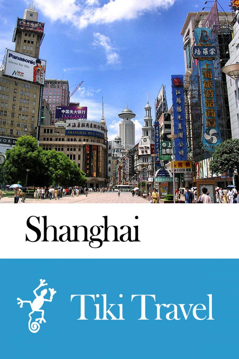 Big bigCover of Shanghai (China) Travel Guide - Tiki Travel