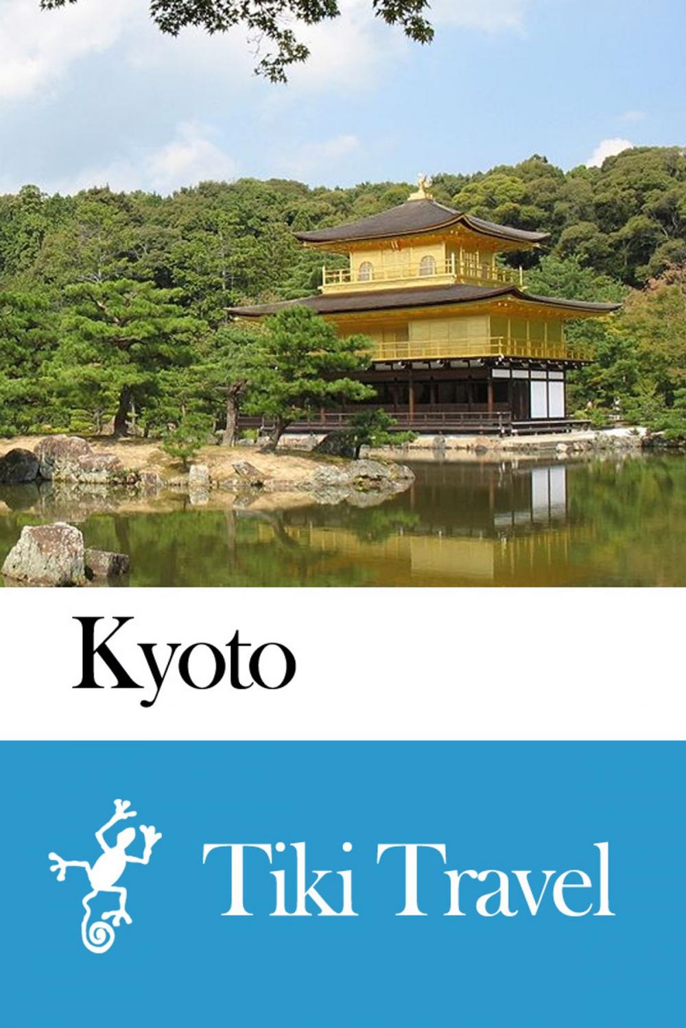 Big bigCover of Kyoto (Japan) Travel Guide - Tiki Travel