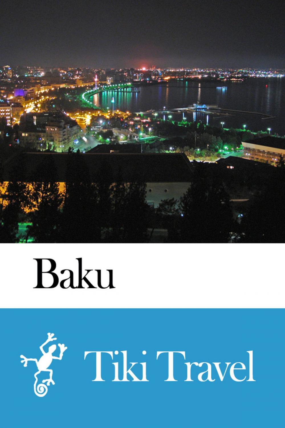 Big bigCover of Baku (Azerbaijan) Travel Guide - Tiki Travel