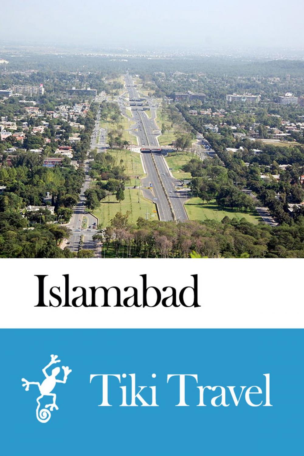 Big bigCover of Islamabad (Pakistan) Travel Guide - Tiki Travel