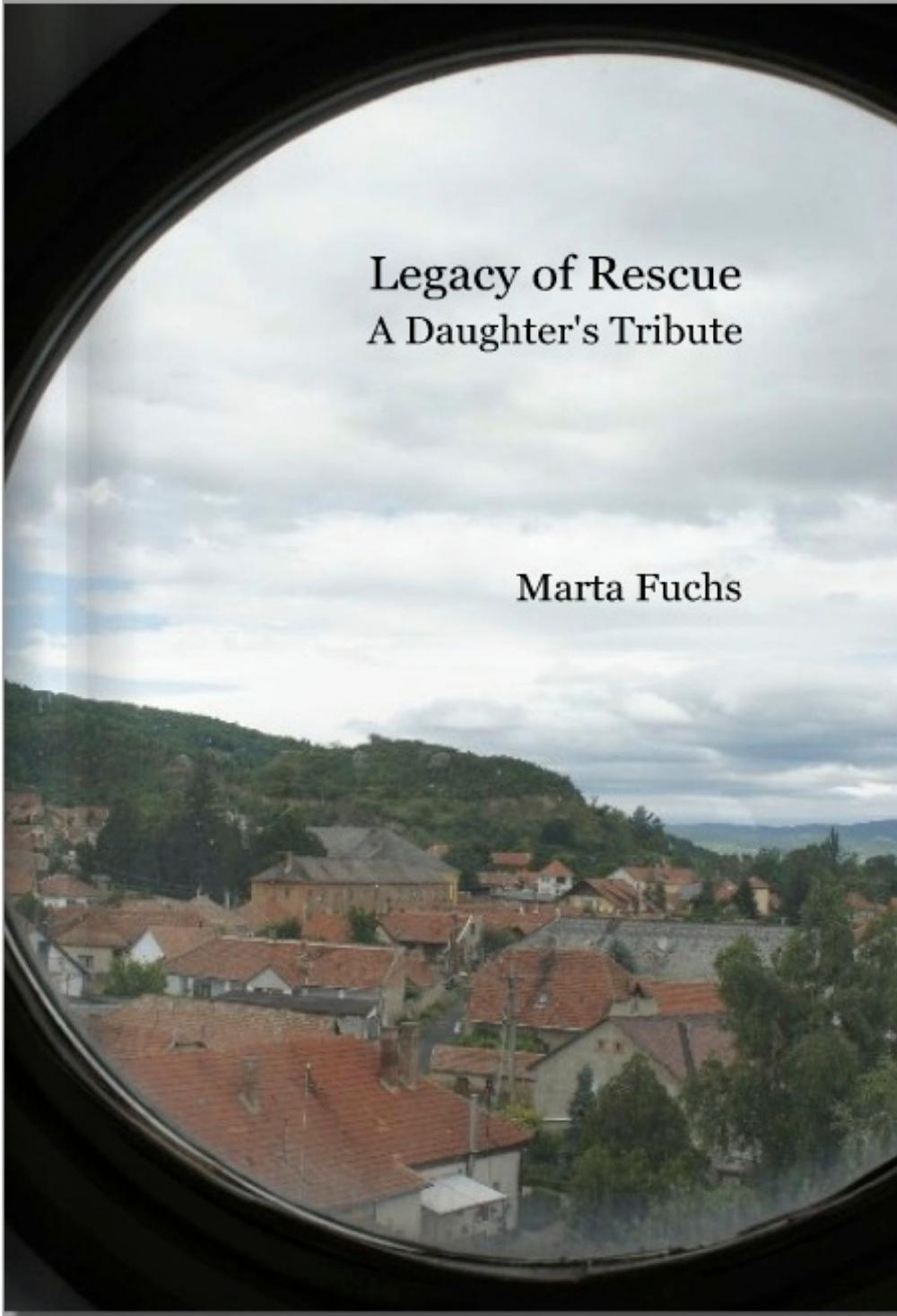 Big bigCover of Legacy of Rescue: A Daughter's Tribute