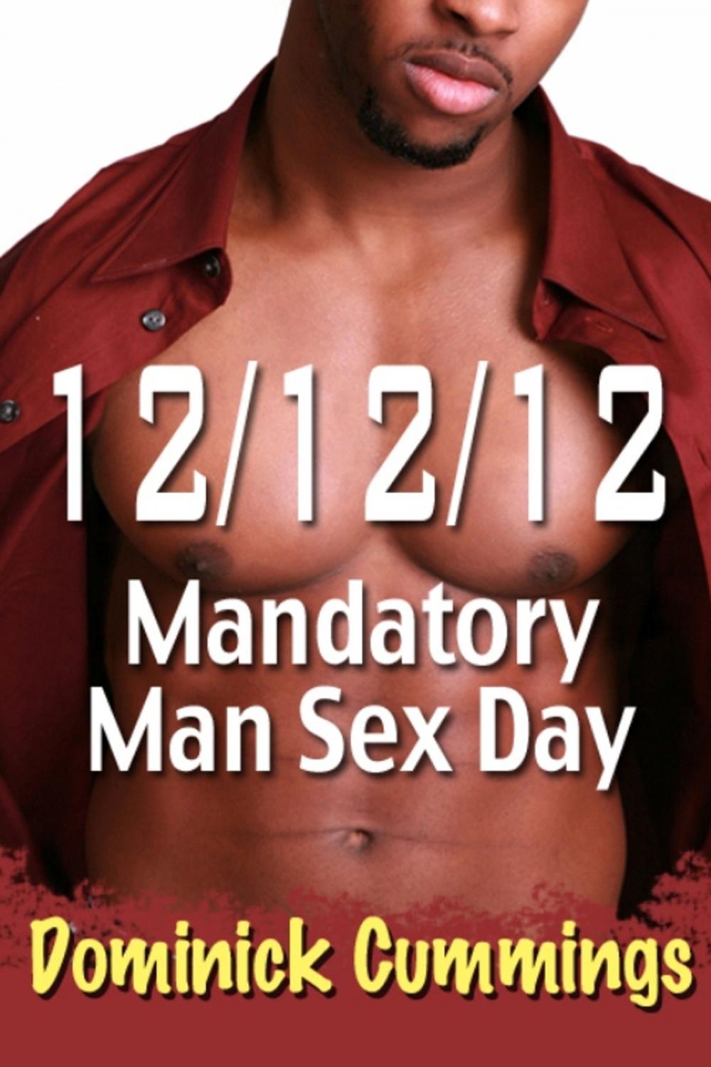 Big bigCover of 12/12/12: Mandatory Man Sex Day