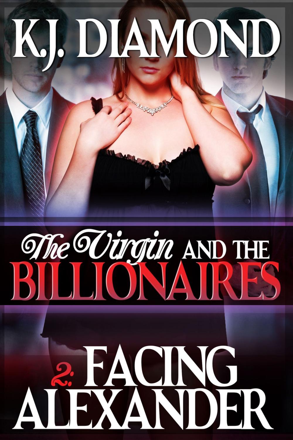 Big bigCover of The Virgin and the Billionaires: Facing Alexander