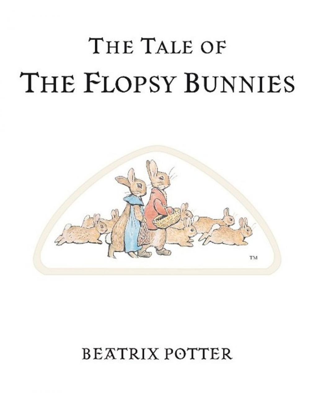 Big bigCover of The Tale of the Flopsy Bunnies