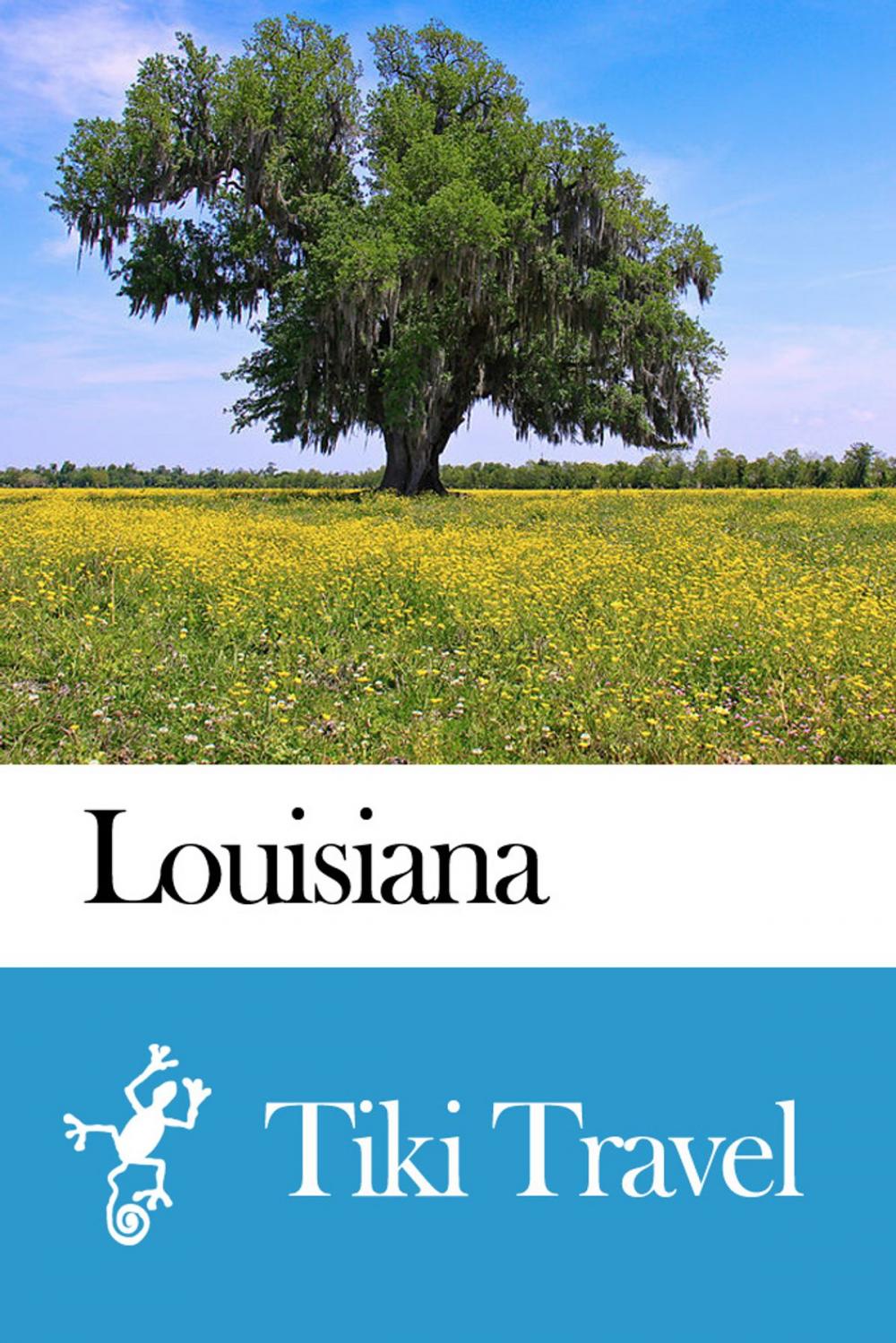 Big bigCover of Louisiana (USA) Travel Guide - Tiki Travel