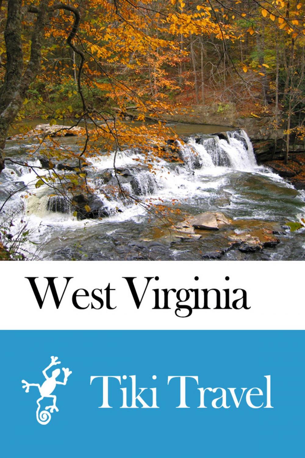 Big bigCover of West Virginia (USA) Travel Guide - Tiki Travel