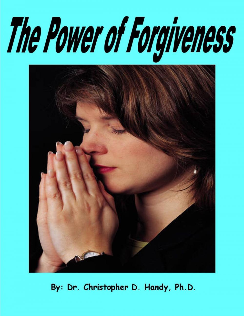 Big bigCover of The Power of Forgiveness