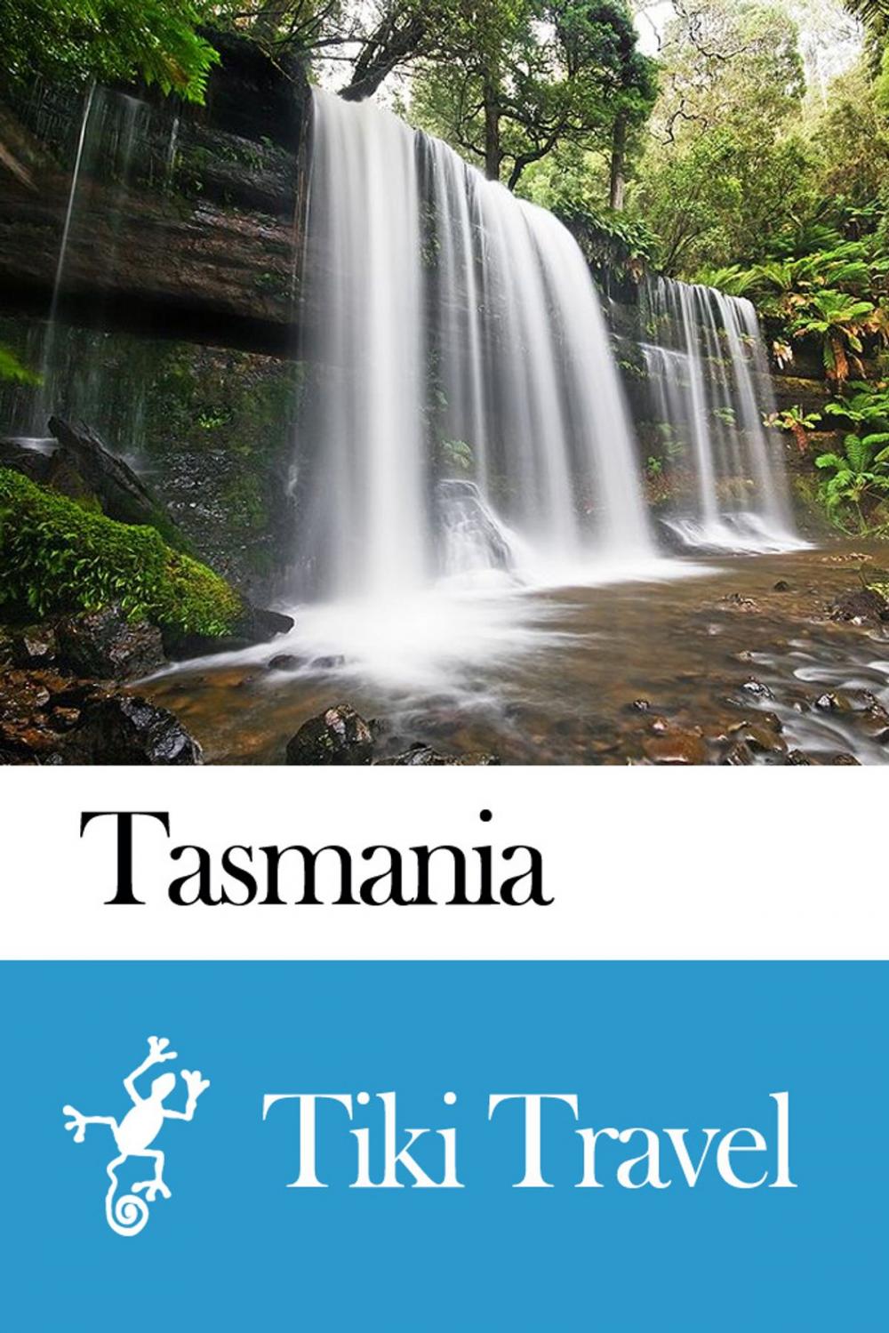 Big bigCover of Tasmania (Australia) Travel Guide - Tiki Travel