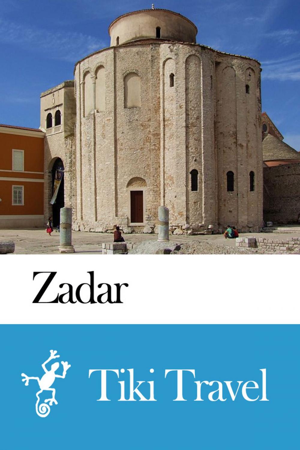 Big bigCover of Zadar (Croatia) Travel Guide - Tiki Travel