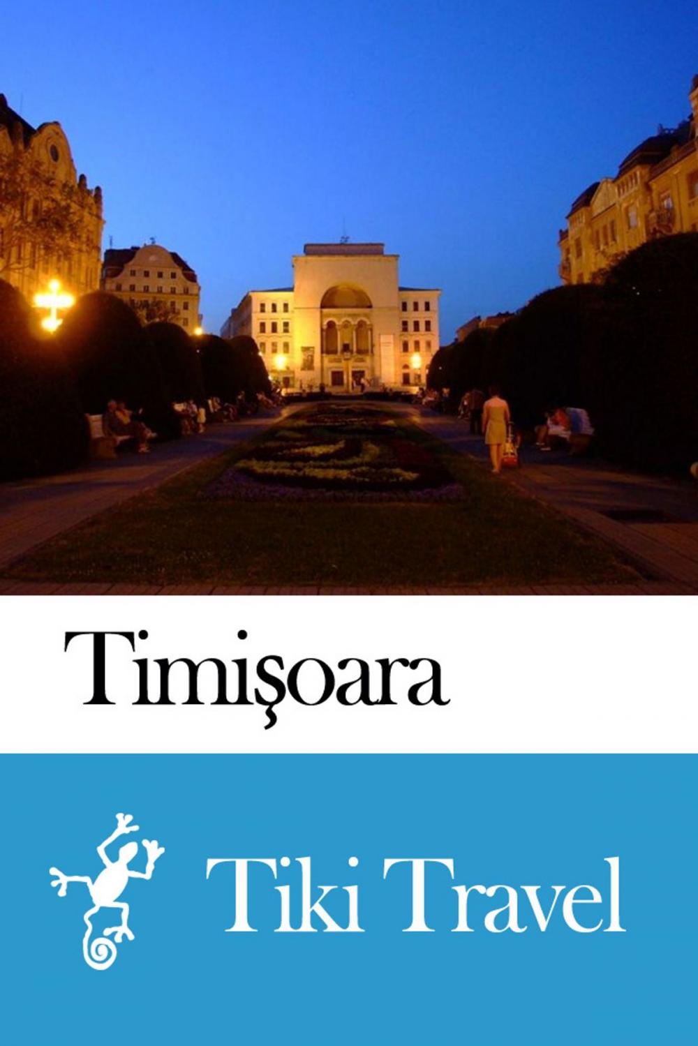 Big bigCover of Timişoara (Romania) Travel Guide - Tiki Travel