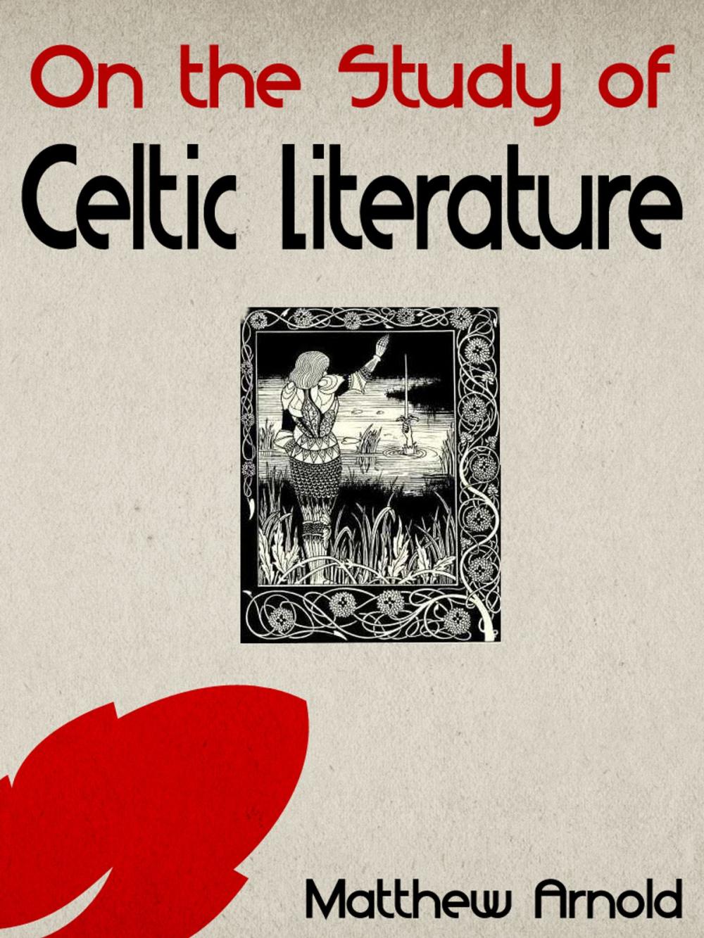 Big bigCover of On the Study of Celtic Literature