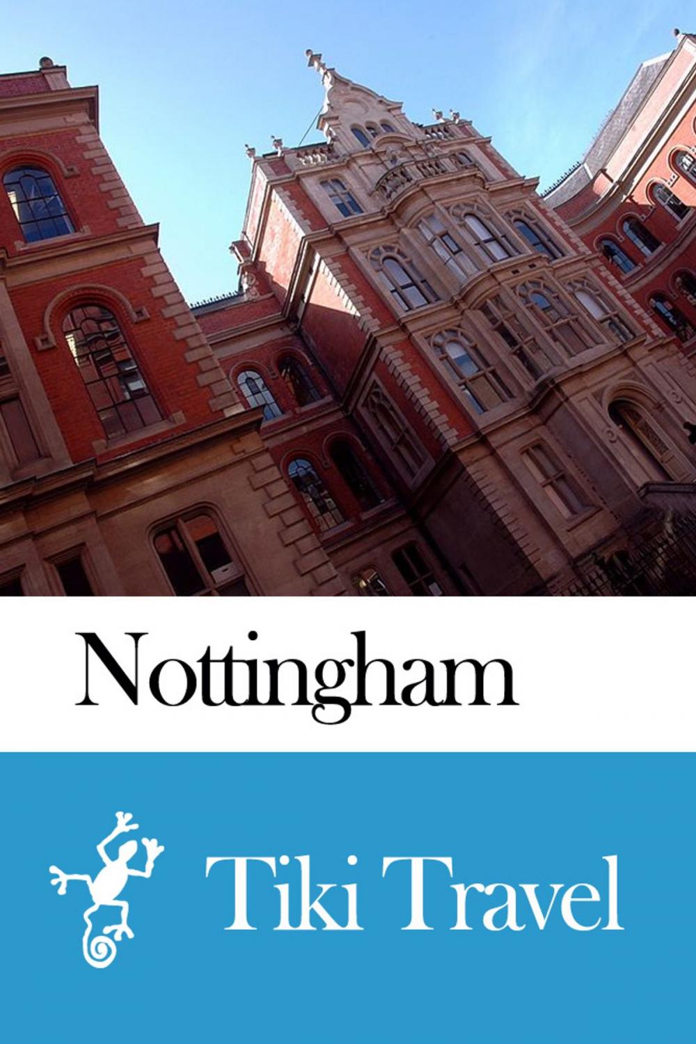 Big bigCover of Nottingham (England) Travel Guide - Tiki Travel