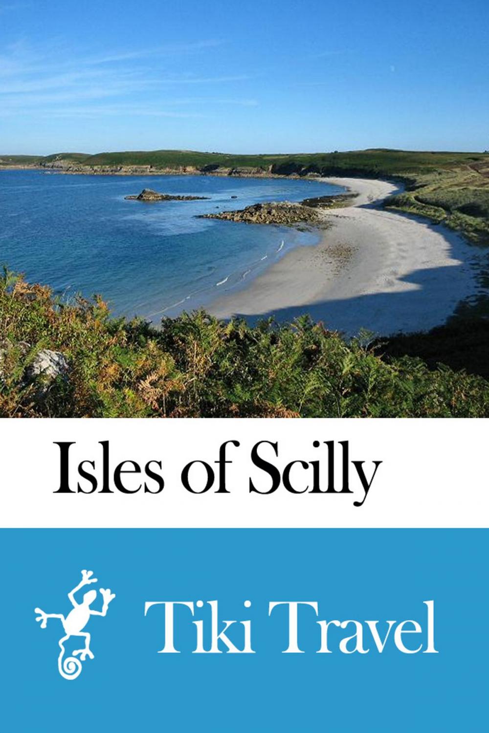 Big bigCover of Isles of Scilly (England) Travel Guide - Tiki Travel