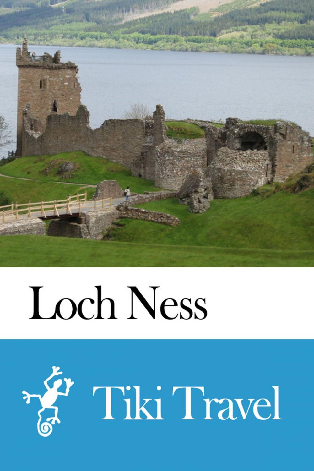 Big bigCover of Loch Ness (Scotland) Travel Guide - Tiki Travel