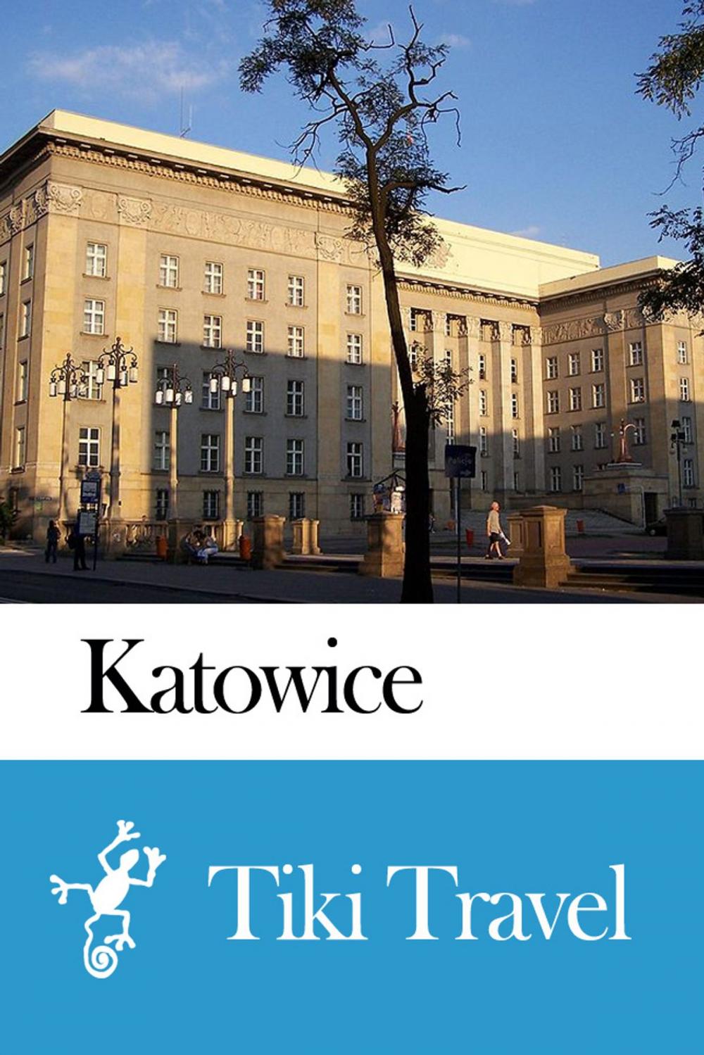 Big bigCover of Katowice (Poland) Travel Guide - Tiki Travel