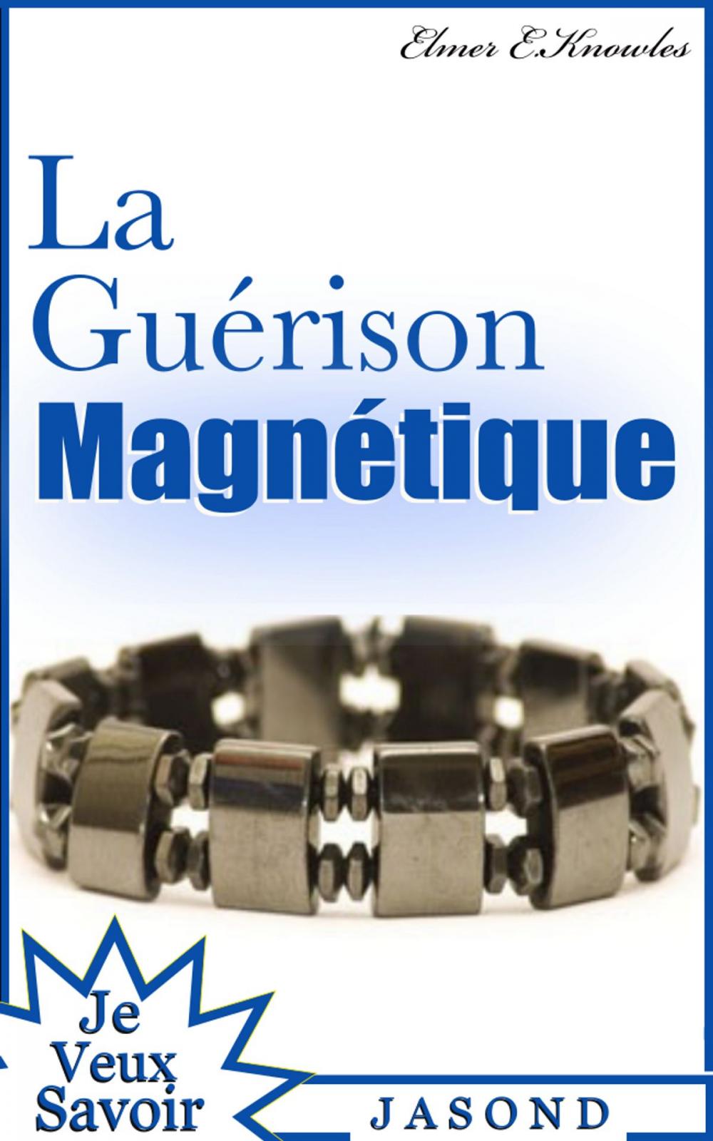 Big bigCover of La Guérison Magnétique