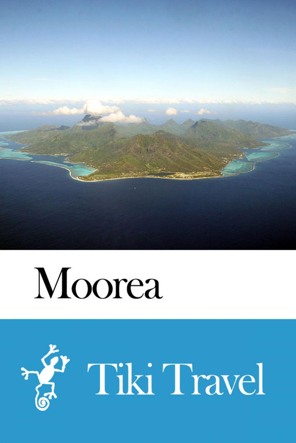 Big bigCover of Moorea (France) Travel Guide - Tiki Travel