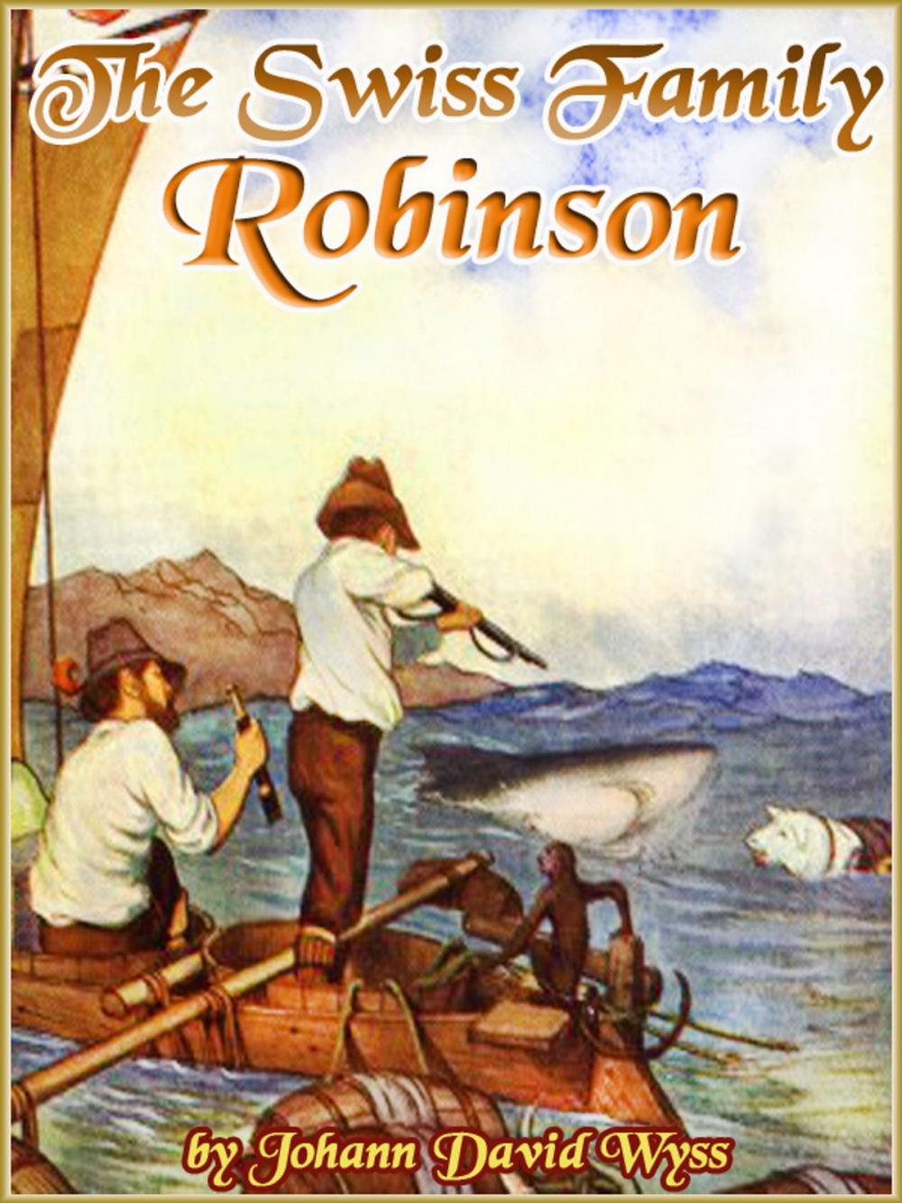 Big bigCover of THE SWISS FAMILY ROBINSON (Illustrated and Free Audiobook Link)