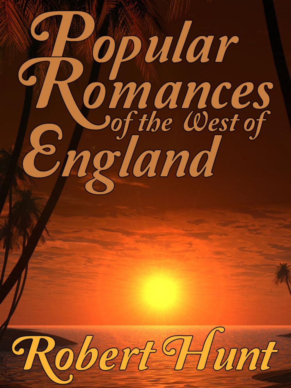 Big bigCover of Popular Romances Of The West Of England