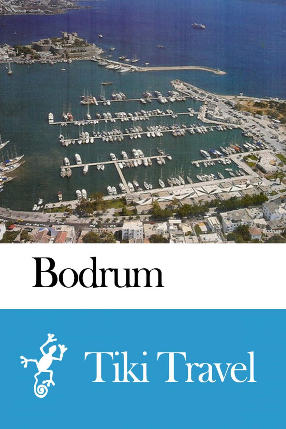 Big bigCover of Bodrum (Turkey) Travel Guide - Tiki Travel