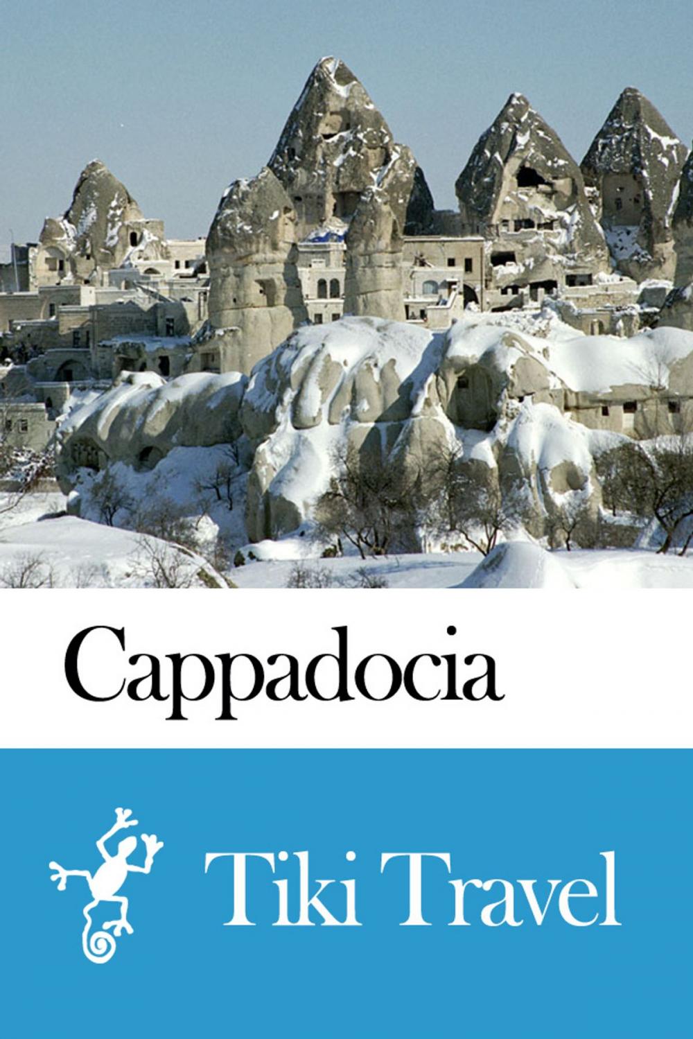 Big bigCover of Cappadocia (Turkey) Travel Guide - Tiki Travel