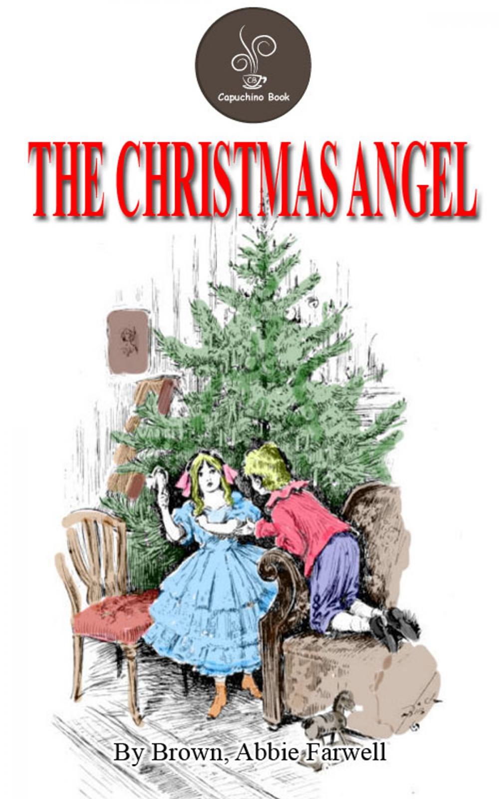 Big bigCover of The Christmas Angel by Brown, Abbie Farwell (Free!!! Audio Book and Classic Video)