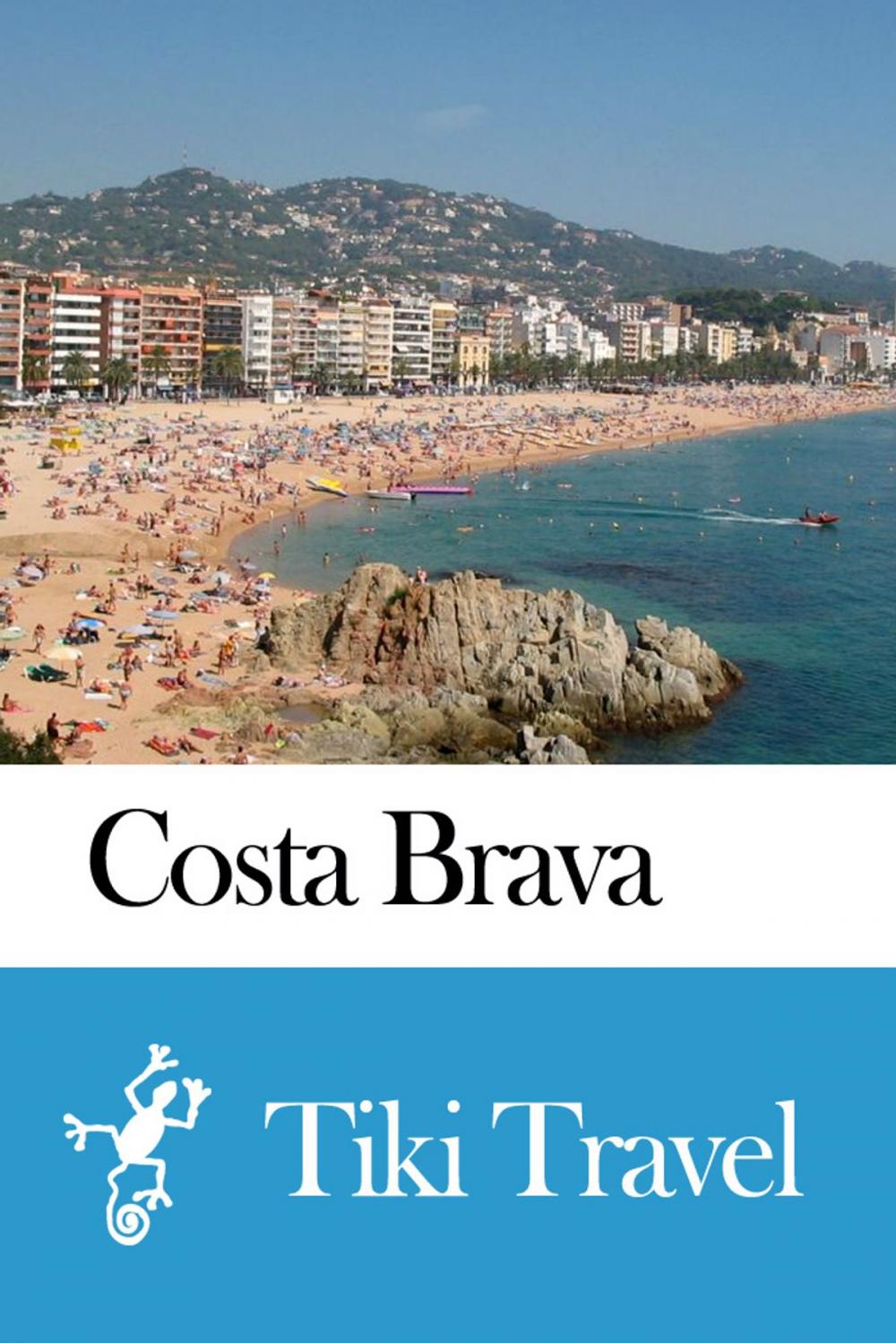 Big bigCover of Costa Brava (Spain) Travel Guide - Tiki Travel