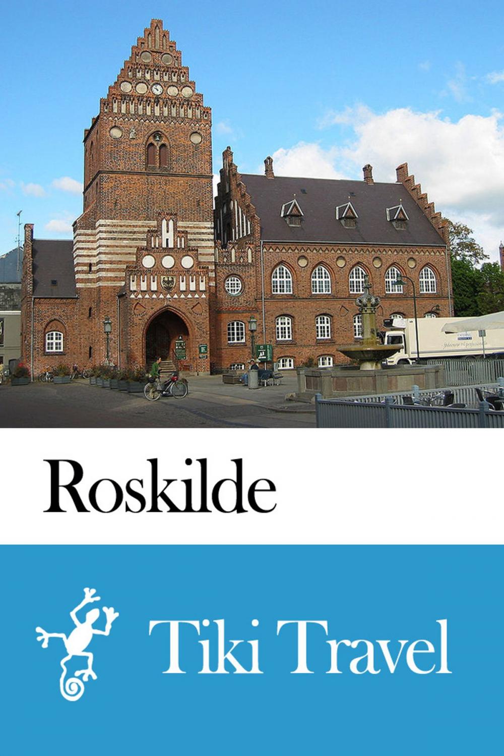 Big bigCover of Roskilde (Denmark) Travel Guide - Tiki Travel