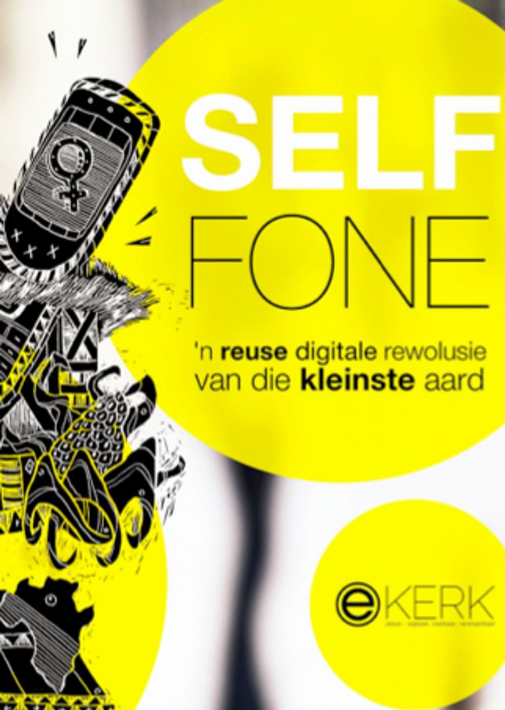 Big bigCover of Self Fone - 'n reuse digitale rewolusie.