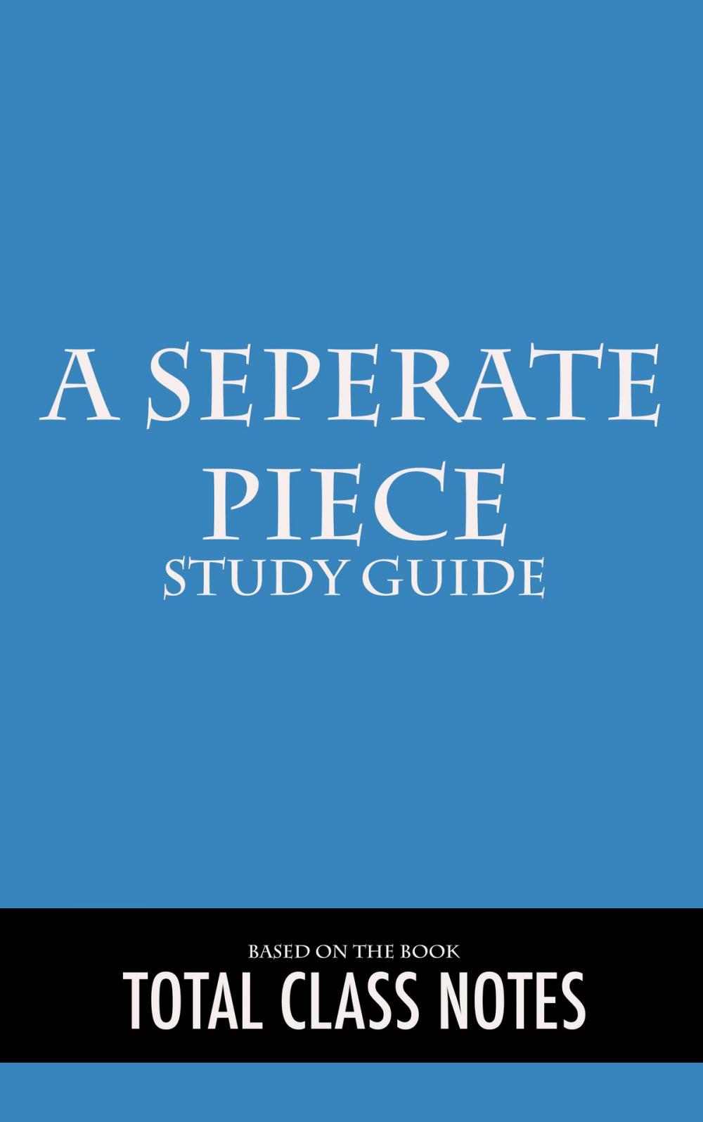 Big bigCover of A Separate Peace: Study Guide