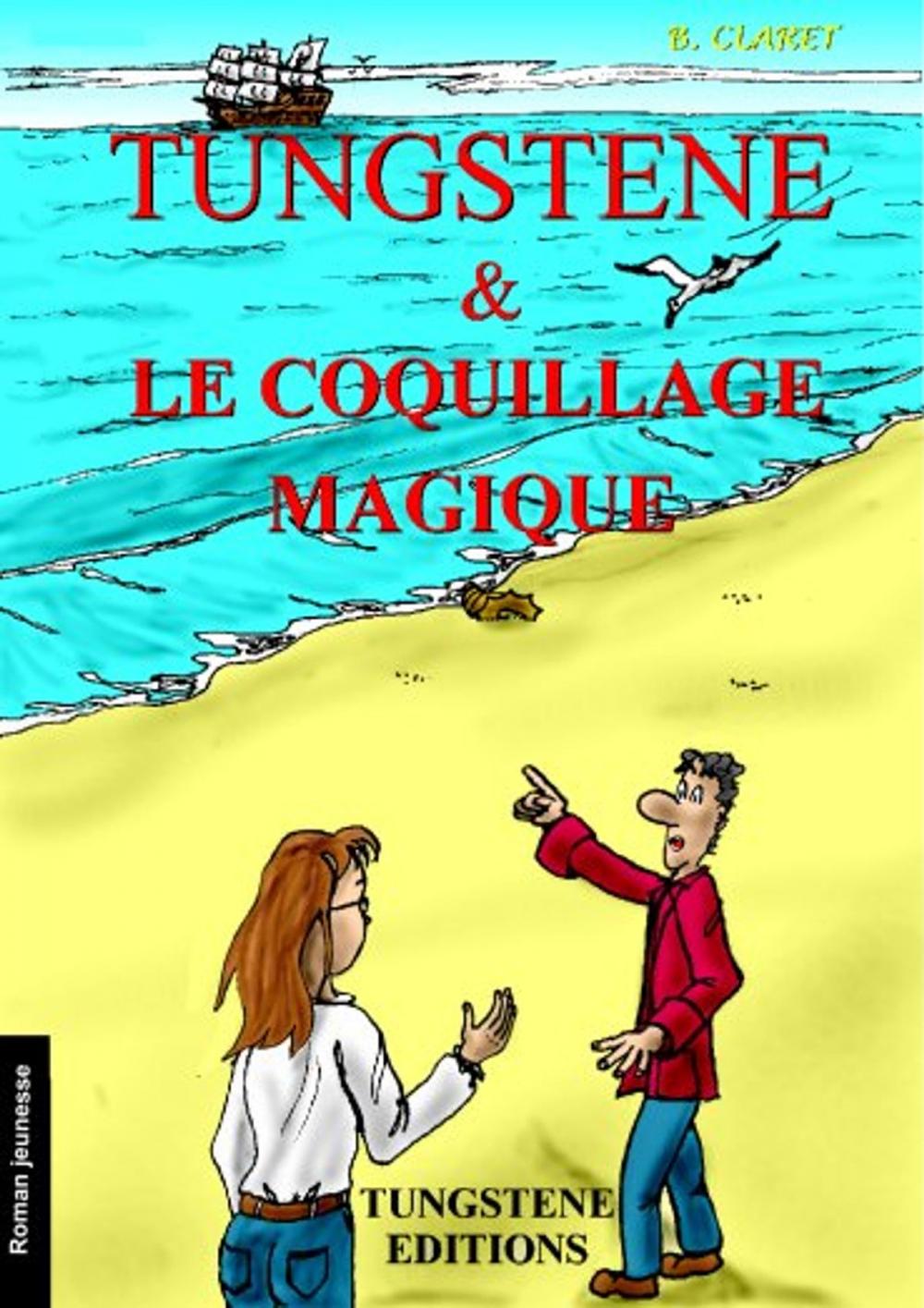 Big bigCover of Tungstene et le coquillage magique