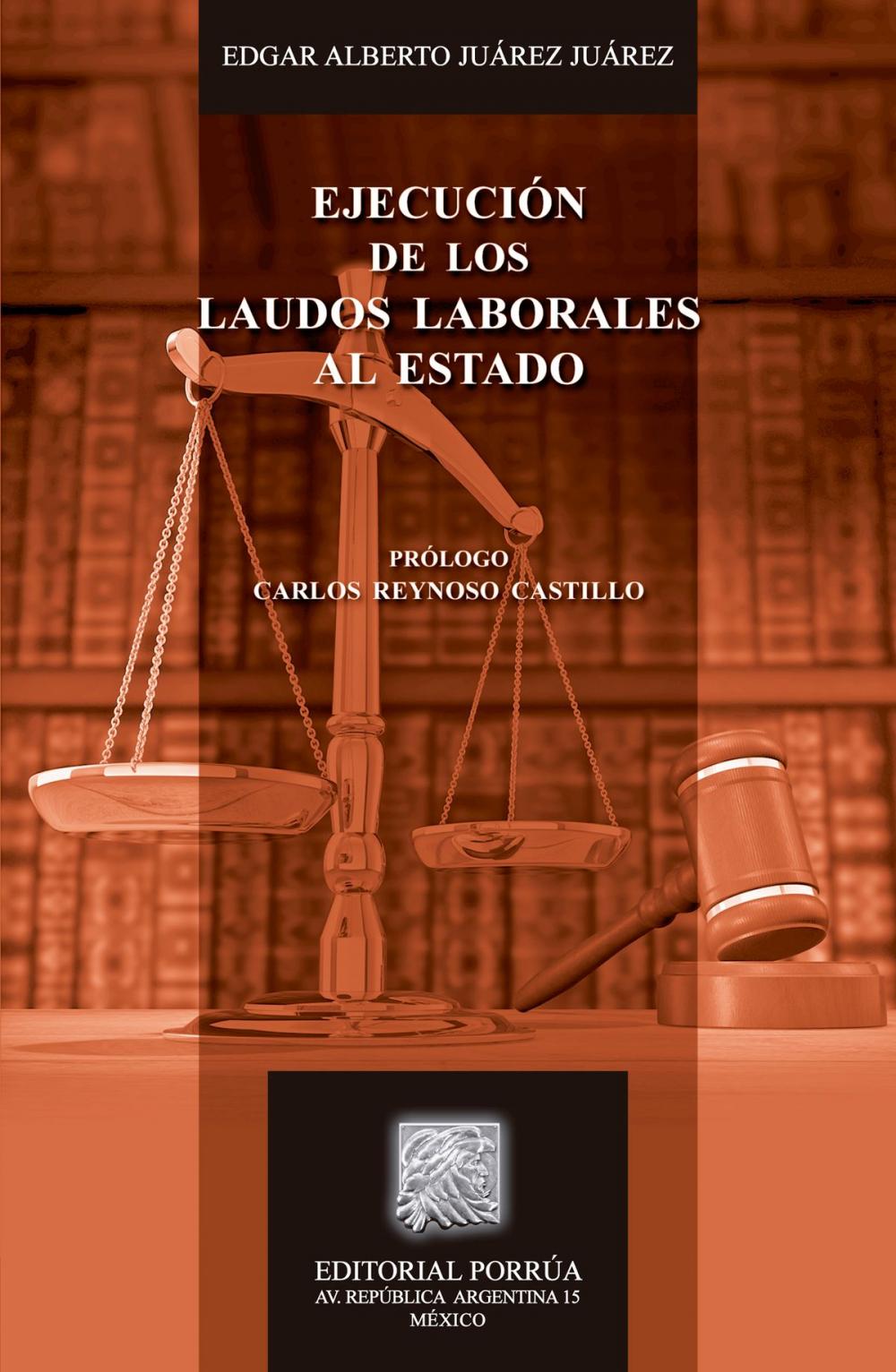 Big bigCover of Ejecución de los laudos laborales al Estado