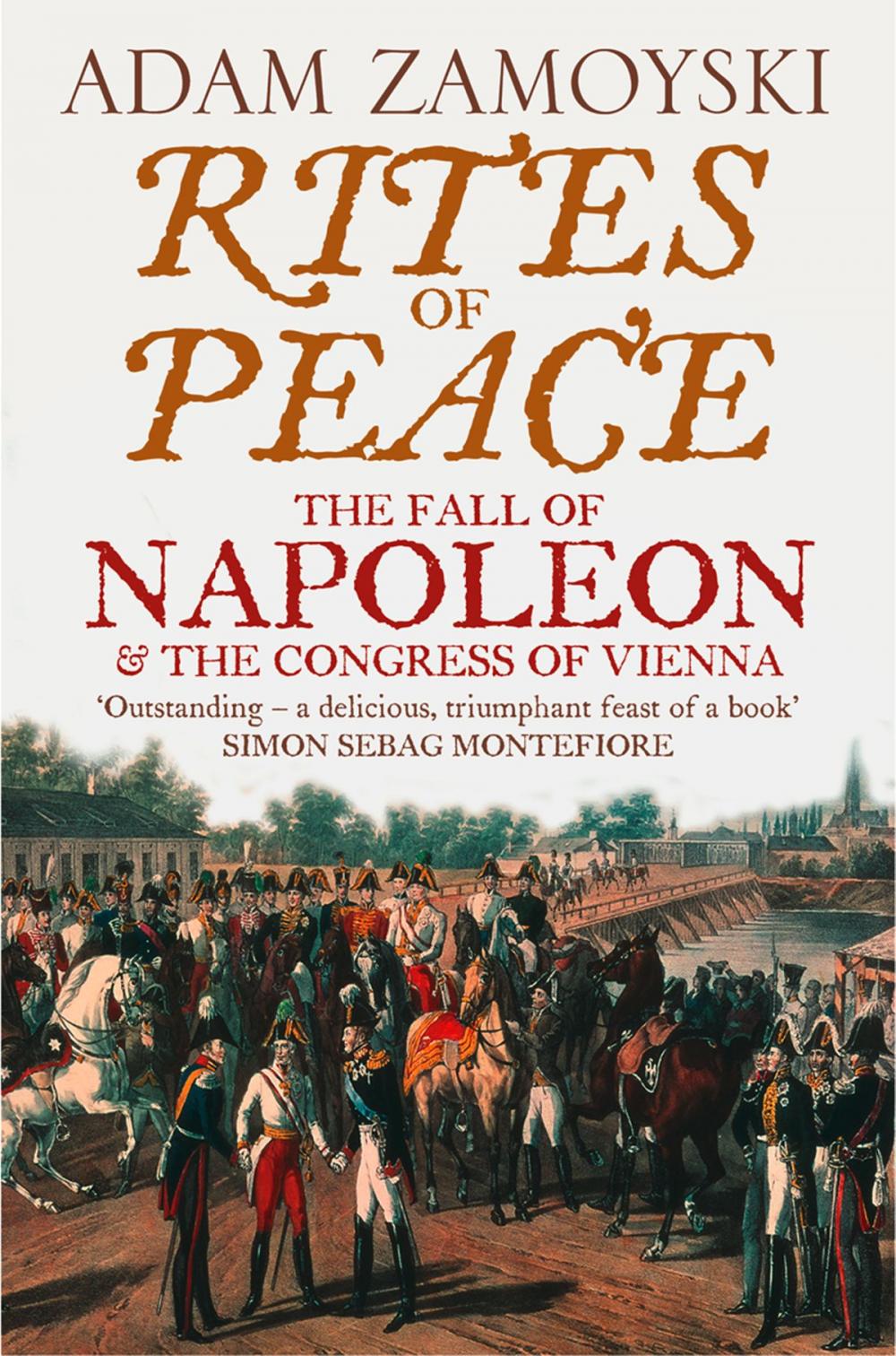 Big bigCover of Rites of Peace: The Fall of Napoleon and the Congress of Vienna