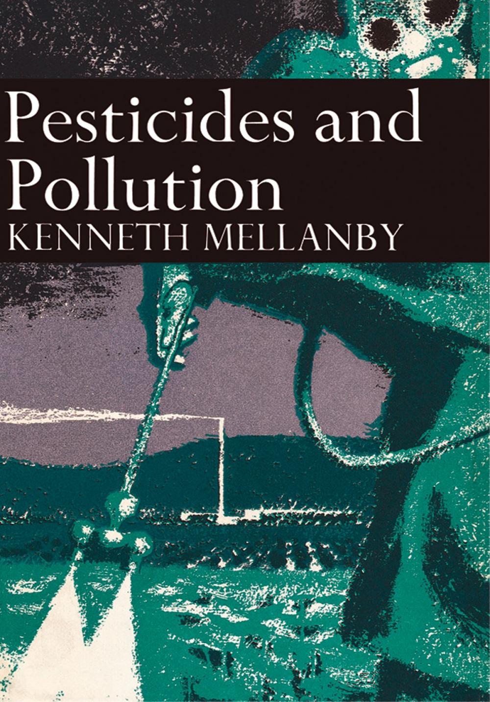 Big bigCover of Pesticides and Pollution (Collins New Naturalist Library, Book 50)