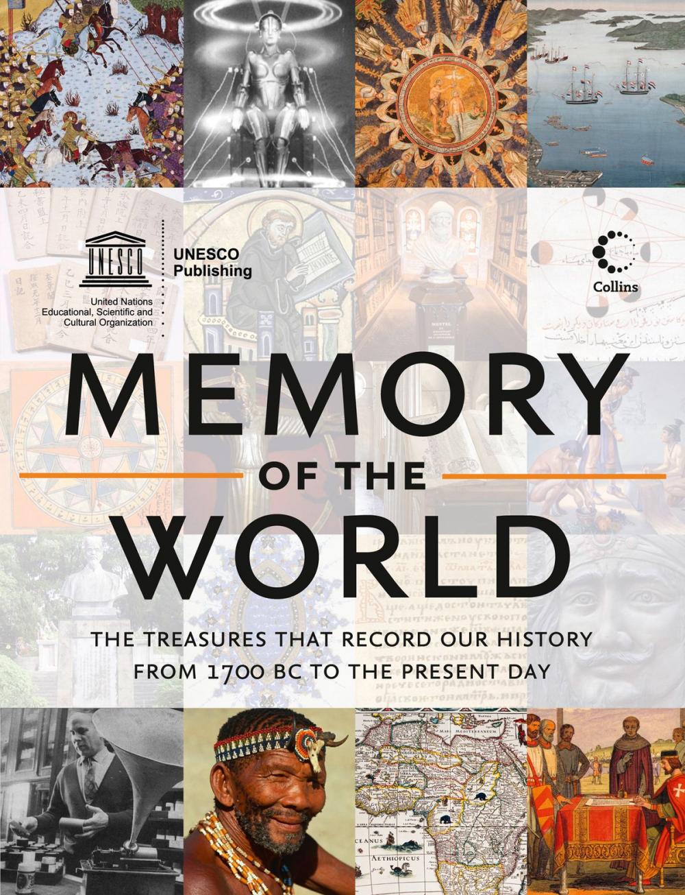 Big bigCover of Memory of the World: The treasures that record our history from 1700 BC to the present day