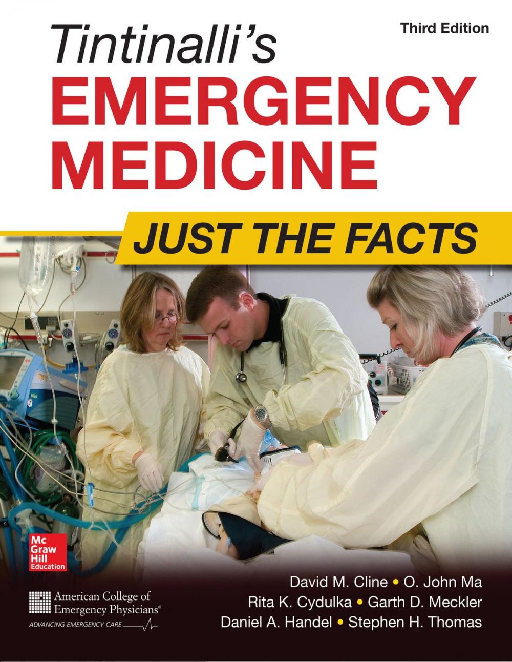 Big bigCover of Tintinalli's Emergency Medicine: Just the Facts, Third Edition