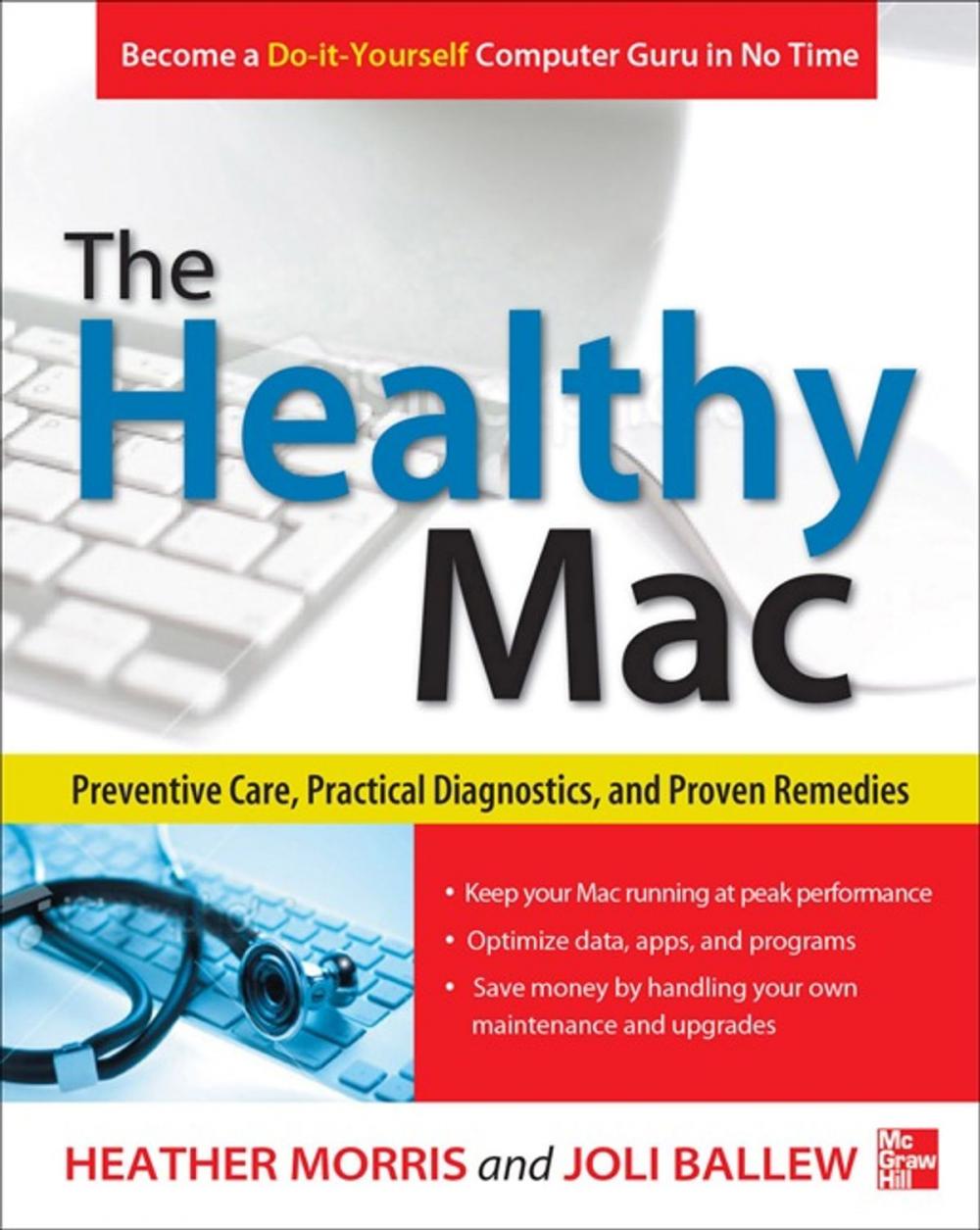 Big bigCover of The Healthy Mac: Preventive Care, Practical Diagnostics, and Proven Remedies