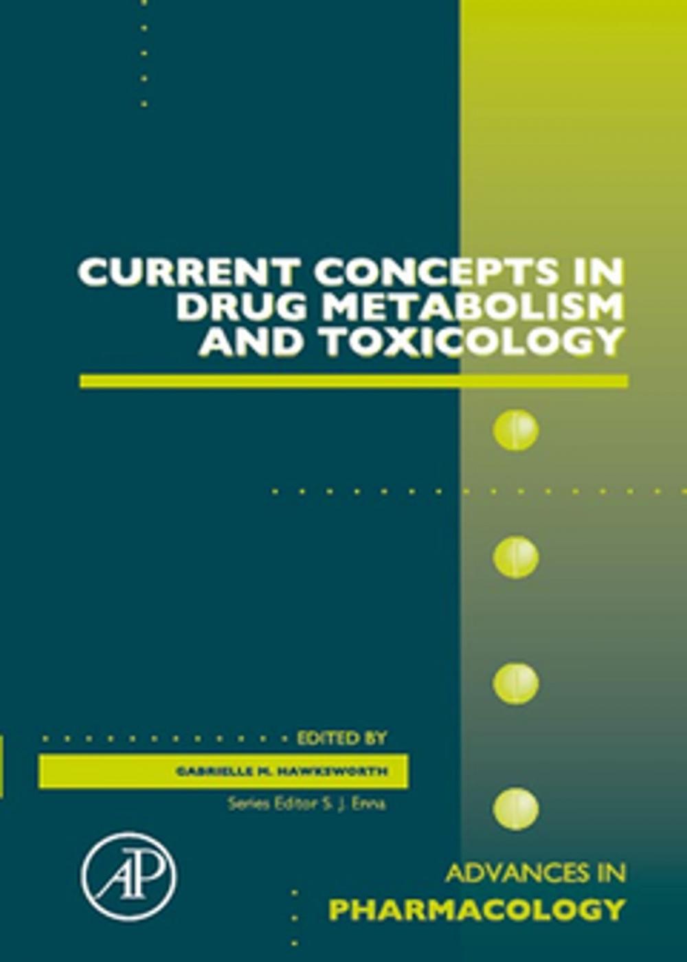 Big bigCover of Current Concepts in Drug Metabolism and Toxicology