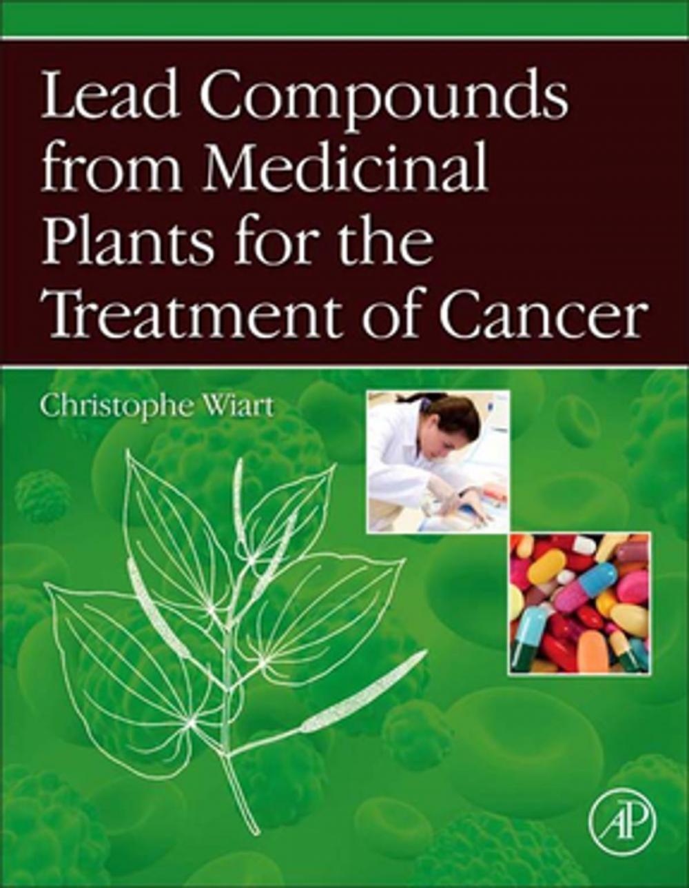 Big bigCover of Lead Compounds from Medicinal Plants for the Treatment of Cancer