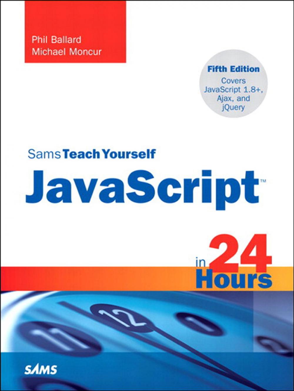 Big bigCover of Sams Teach Yourself JavaScript in 24 Hours