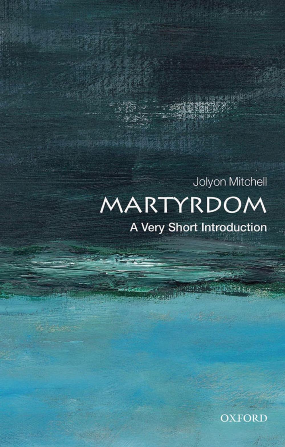 Big bigCover of Martyrdom: A Very Short Introduction