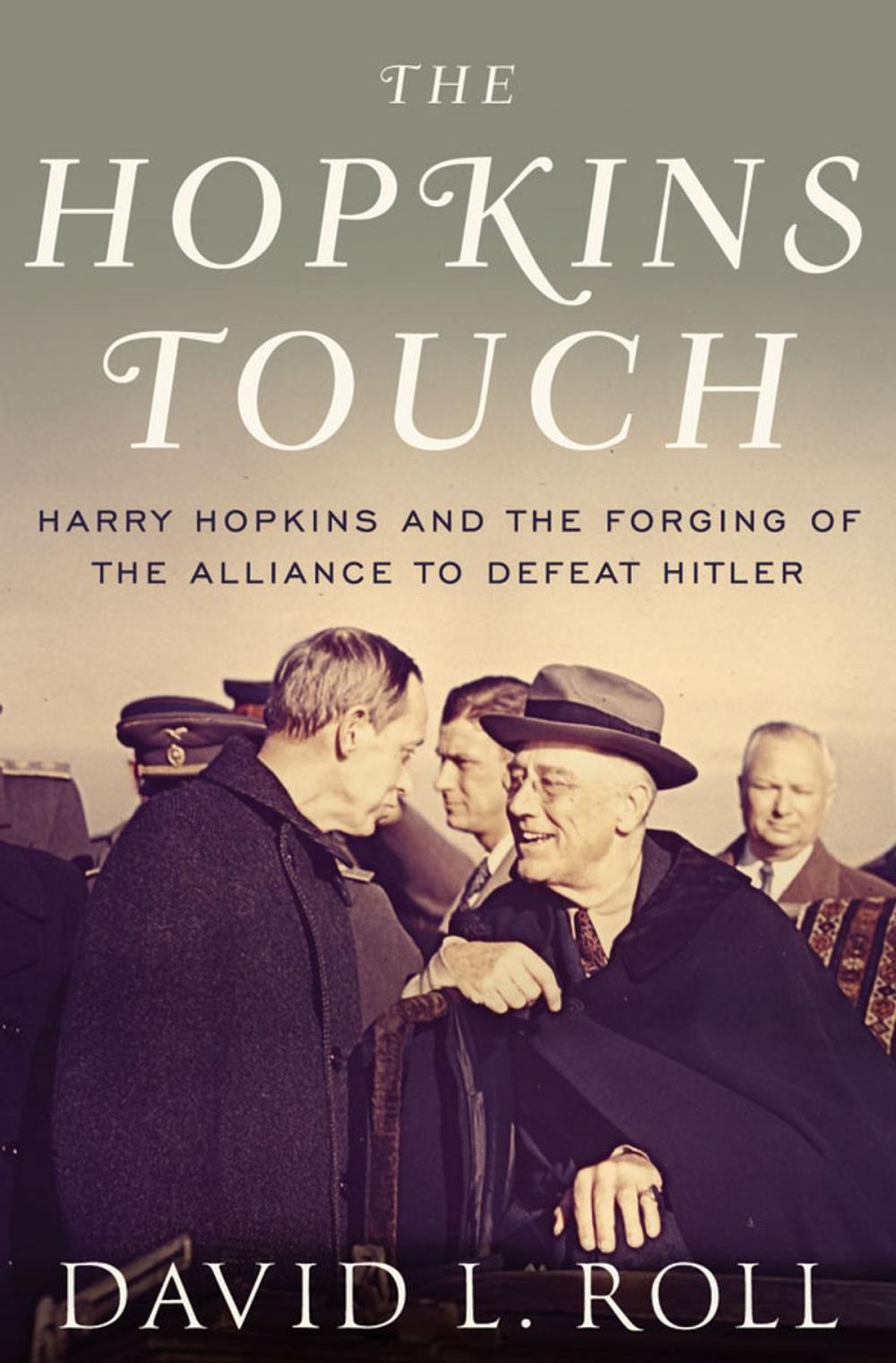 Big bigCover of The Hopkins Touch: Harry Hopkins and the Forging of the Alliance to Defeat Hitler