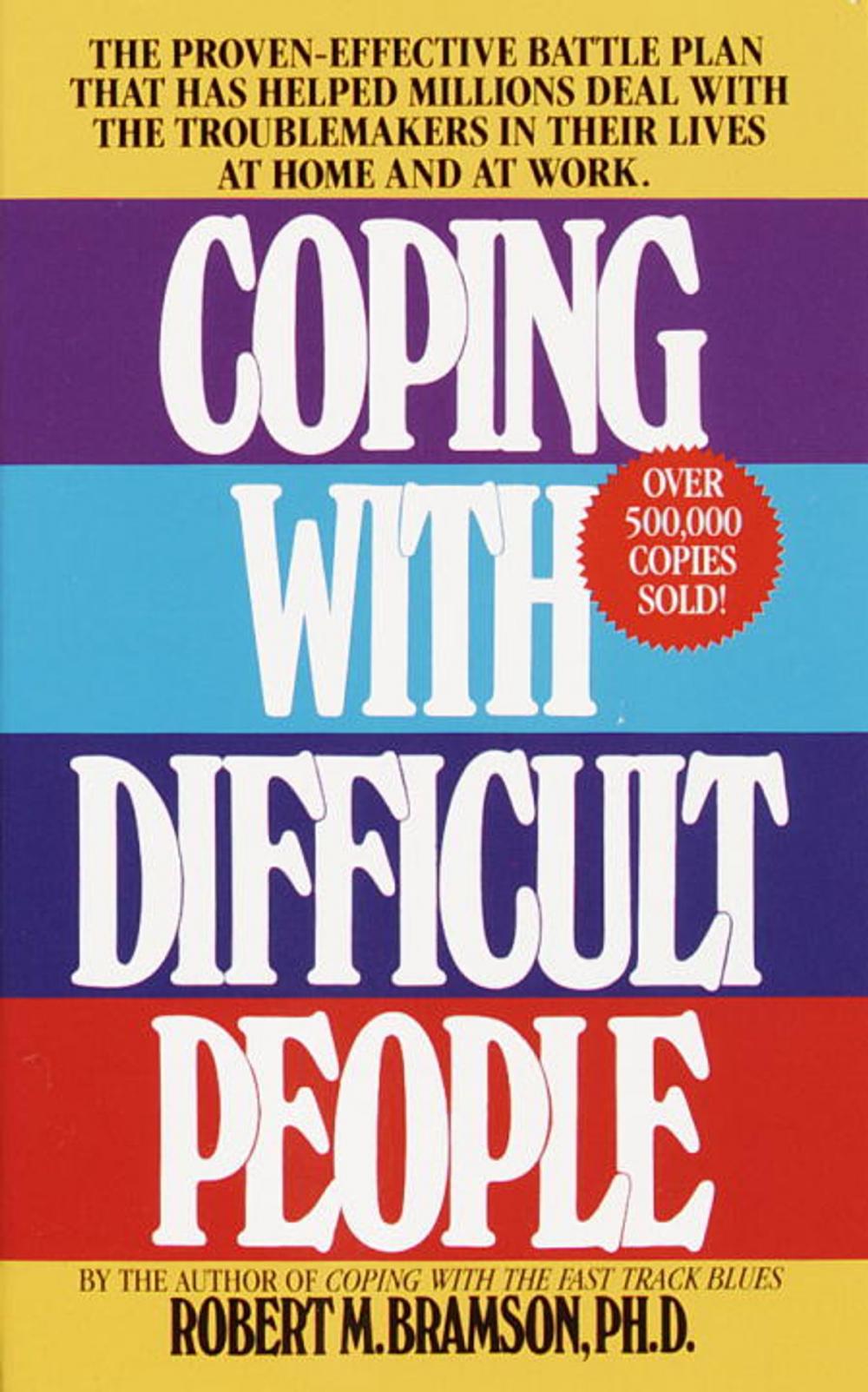 Big bigCover of Coping with Difficult People